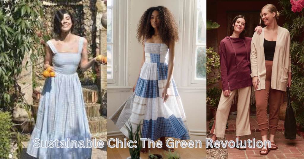 Sustainable Chic: The Green Revolution