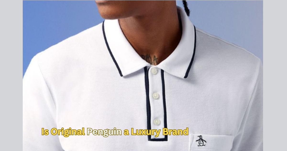 The Great Debate: Is Original Penguin a Luxury Brand or Common Con?