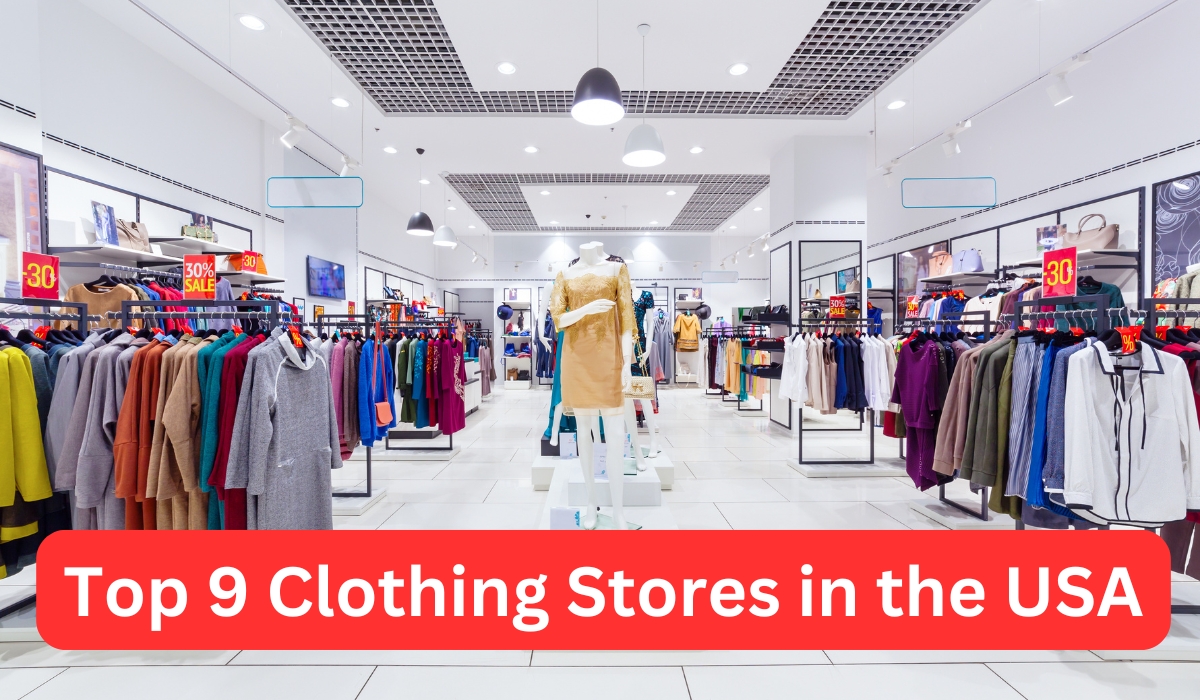 Top 9 Clothing Stores in the USA