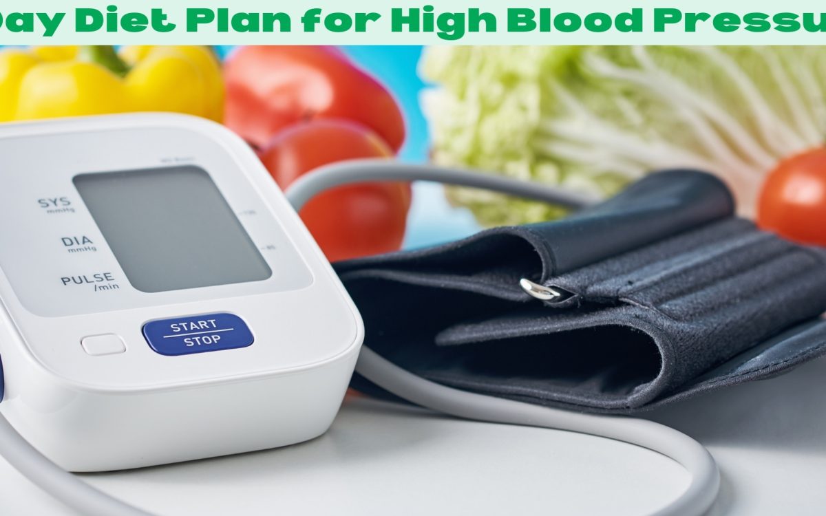 7 Day Diet Plan for High Blood Pressure