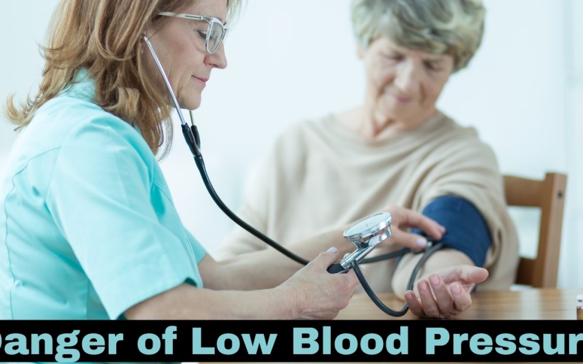 Danger of Low Blood Pressure